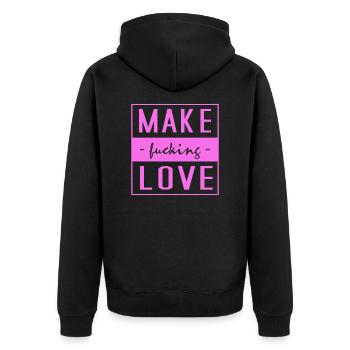 Liebe, Make Love, Fucking Love, Love, Spruch Liebe - Unisex Premium Bio Zip Hoodie - Schwarz - Hinten - Nico (187cm)
