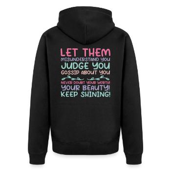 Let Them Misunderstand You Judge You Gossip About - Veste à capuche bio Premium Unisexe - noir - Dos - Nico (187cm)