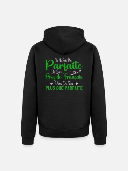 Femme Humour Professeur de Français - Veste à capuche bio Premium Unisexe - noir