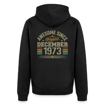 December 1973 - December 1973 Birthday Gift - Unisex Premium Organic Zip Hoodie - black - Back - Nico (187cm)