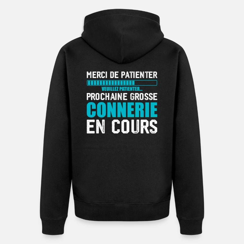 Prochaine connerie rigolo - Veste à capuche bio Premium Unisexe - noir