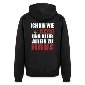 Ich bin wie Kevin & bleib zu Haus - stay at home - Unisex Premium Bio Zip Hoodie - Schwarz - Hinten - Nico (187cm)