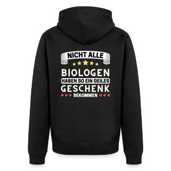 Nicht alle Biologen bekommen so ein Geschenk - Unisex Premium Bio Zip Hoodie - Schwarz - Hinten - Nico (187cm)