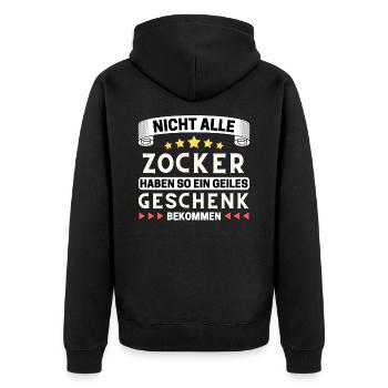 Nicht alle Zocker bekommen so ein Geschenk - Unisex Premium Bio Zip Hoodie - Schwarz - Hinten - Nico (187cm)