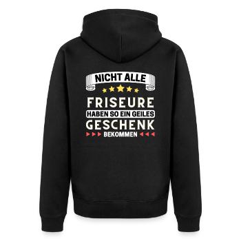 Nicht alle Friseure bekommen so ein Geschenk - Unisex Premium Bio Zip Hoodie - Schwarz - Hinten - Nico (187cm)
