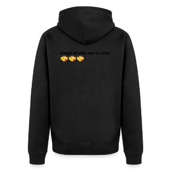kriegst eh alles was du willst, Politik Österreich - Unisex Premium Bio Zip Hoodie - Schwarz - Hinten - Nico (187cm)