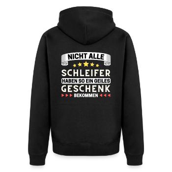 Nicht alle Schleifer bekommen so ein Geschenk - Unisex Premium Bio Zip Hoodie - Schwarz - Hinten - Nico (187cm)