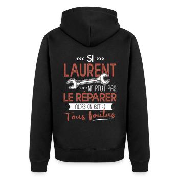 Si Laurent ne peut pas le réparer on est foutus - Veste à capuche bio Premium Unisexe - noir - Dos - Nico (187cm)