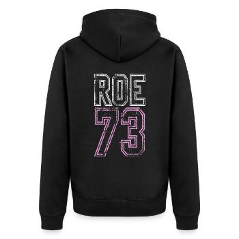 Give Women A Choice & Defend Roe v Wade 1973 - Unisex Premium Organic Zip Hoodie - black - Back - Nico (187cm)