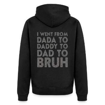 Vatertag Dada Papa Papa Bruh Lustiger Vatertag - Unisex Premium Bio Zip Hoodie - Schwarz - Hinten - Nico (187cm)