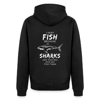 I Keep Fish Because Sharks Don't Fit My Aquarium - Unisex Premium Organic Zip Hoodie - black - Back - Nico (187cm)