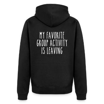 Meine Lieblingsaktivität in der Gruppe ist das Verlassen - Unisex Premium Bio Zip Hoodie - Schwarz - Hinten - Nico (187cm)