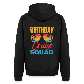 Birthday Cruise Squad Funny Cruising Boat Party - Unisex Premium Organic Zip Hoodie - black - Back - Nico (187cm)