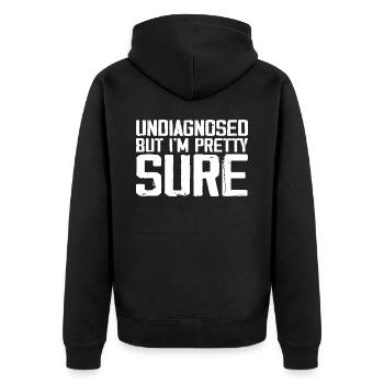Undiagnosed But I'm Pretty Sure Funny Announcement - Veste à capuche bio Premium Unisexe - noir - Dos - Nico (187cm)