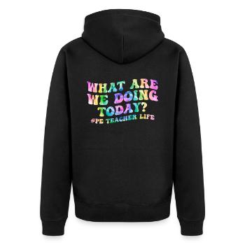 What Are We Doing Today - PE Teacher Life Tie Dye - Unisex Premium Organic Zip Hoodie - black - Back - Nico (187cm)