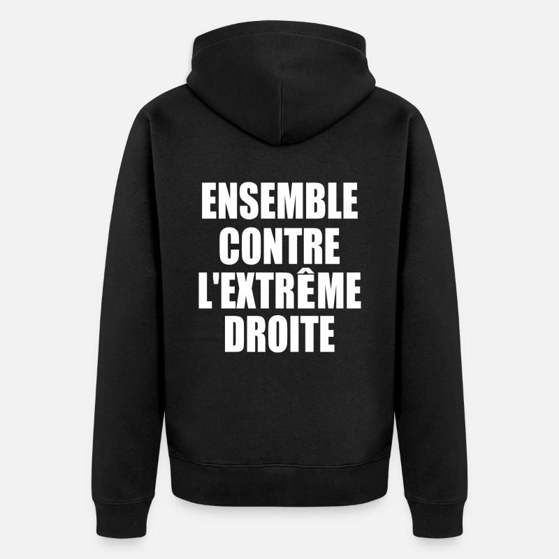 ensemble contre l'extreme droite - Veste à capuche bio Premium Unisexe - noir
