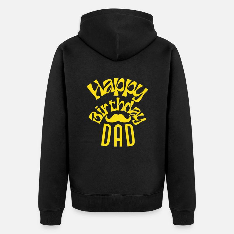Happy birthday dad - Veste à capuche bio Premium Unisexe - noir