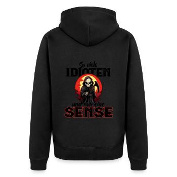 Lustig - So viele Idioten und nur eine Sense - Unisex Premium Bio Zip Hoodie - Schwarz - Hinten - Nico (187cm)