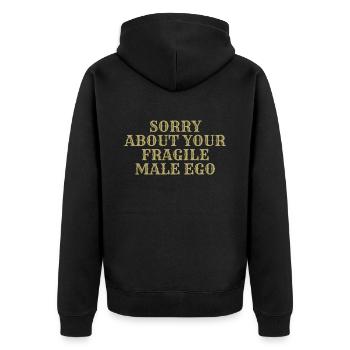 Sorry about your fragile male ego - Veste à capuche bio Premium Unisexe - noir - Dos - Nico (187cm)