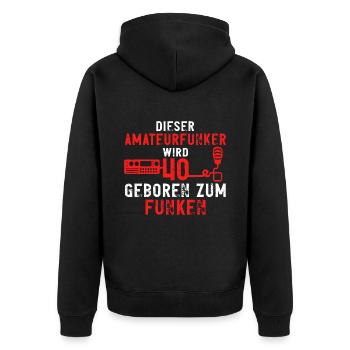 Amateurfunker Funkamateur 40 Geburtstag Spruch - Unisex Premium Bio Zip Hoodie - Schwarz - Hinten - Nico (187cm)