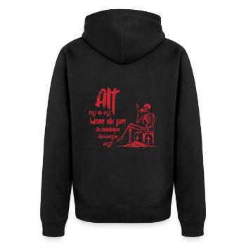You are only old, archaeologists are instructed - Unisex Premium Organic Zip Hoodie - black - Back - Nico (187cm)