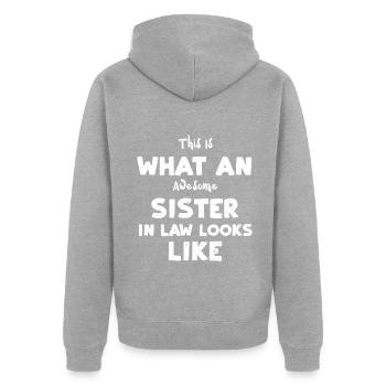 This Is What An Awesome Sister I... - Unisex Premium Bio Zip Hoodie - Grau meliert - Hinten - Nico (187cm)