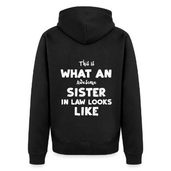 This Is What An Awesome Sister I... - Unisex Premium Bio Zip Hoodie - Schwarz - Hinten - Nico (187cm)