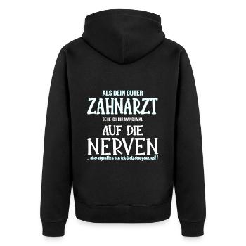 Zahnarzt Zahnmediziner auf die Nerven Geschenk - Unisex Premium Bio Zip Hoodie - Schwarz - Hinten - Nico (187cm)