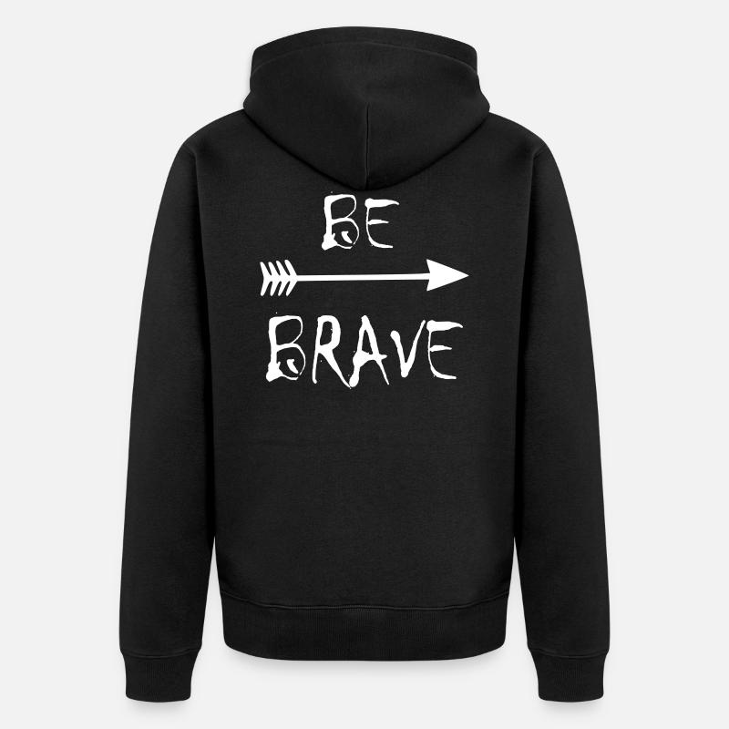 être courageux - Veste à capuche bio Premium Unisexe - noir