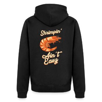 Shrimpin Ain´t Easy Shrimps Meeresfrüchte Gourmet - Unisex Premium Bio Zip Hoodie - Schwarz - Hinten - Nico (187cm)