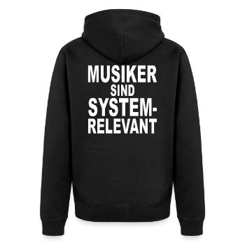 MUSIKER SIND SYSTEMRELEVANT - Geschenkidee - Musik - Unisex Premium Bio Zip Hoodie - Schwarz - Hinten - Nico (187cm)