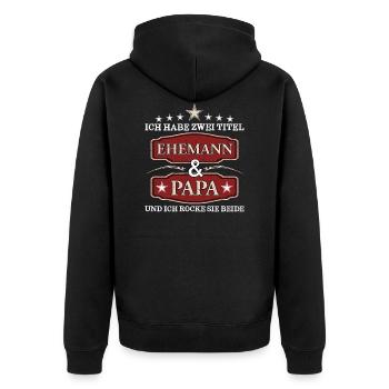 Ehemann und Papa - Ich rocke beide Titel - Unisex Premium Bio Zip Hoodie - Schwarz - Hinten - Nico (187cm)