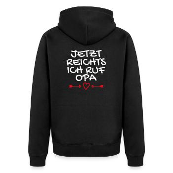 Jetzt reichts ich ruf Opa - Unisex Premium Bio Zip Hoodie - Schwarz - Hinten - Nico (187cm)