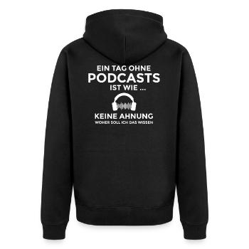 Tag ohne Podcasts - podcast podcaster geschenk - Unisex Premium Bio Zip Hoodie - Schwarz - Hinten - Nico (187cm)