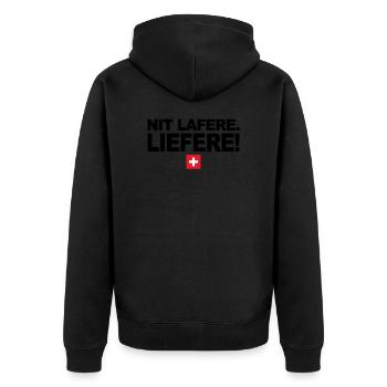 Nit lafere. Liefere! Lustige Schweizer Sprüche CH - Unisex Premium Bio Zip Hoodie - Schwarz - Hinten - Nico (187cm)