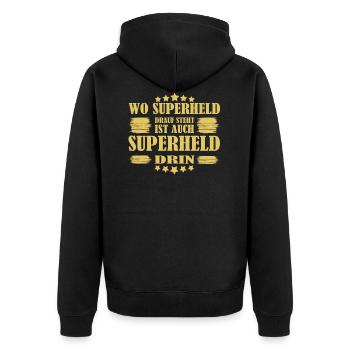 Wo Superheld drauf steht ist auch Superheld drin - Unisex Premium Bio Zip Hoodie - Schwarz - Hinten - Nico (187cm)