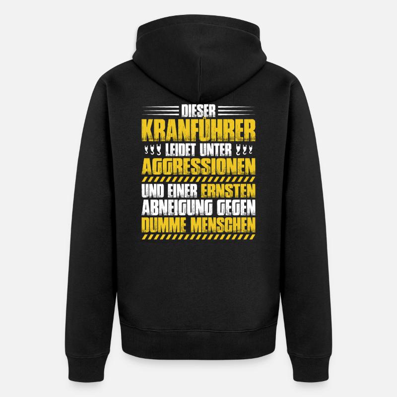 Kranführer Kranfahrer Kran Crane Operator Geschenk - Unisex Premium Bio Zip Hoodie - Schwarz