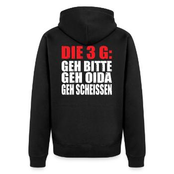 Funny Die 3 G Geh bitte Geh Oida Geh Scheissen Lus - Unisex Premium Bio Zip Hoodie - Schwarz - Hinten - Nico (187cm)