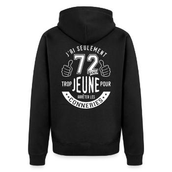 72 ans trop jeune humour anniversaire 72 ans - Veste à capuche bio Premium Unisexe - noir - Dos - Nico (187cm)