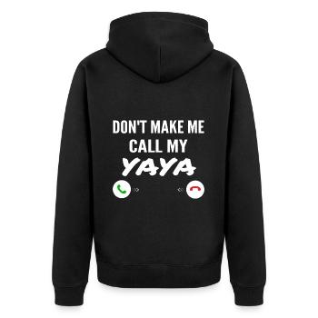 Don't Make Me Call My Yaya - Funny Grandkids - Veste à capuche bio Premium Unisexe - noir - Dos - Nico (187cm)