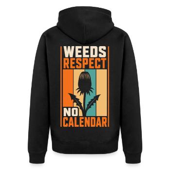 Gartenhumor – Weeds Respect No Calendar - Unisex Premium Bio Zip Hoodie - Schwarz - Hinten - Nico (187cm)