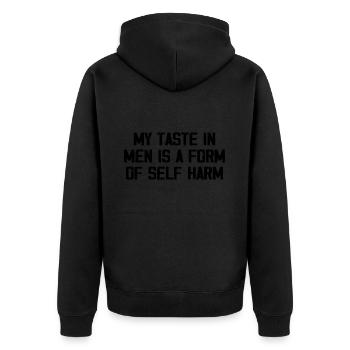 My Taste In Men Is A Form Of Self Harm Funny Women - Veste à capuche bio Premium Unisexe - noir - Dos - Nico (187cm)