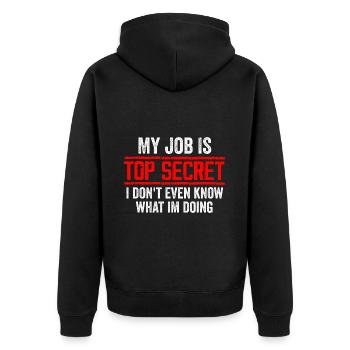 Mein Job ist streng geheim, auch wenn ich es nicht weiß, lustig - Unisex Premium Bio Zip Hoodie - Schwarz - Hinten - Nico (187cm)