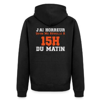 j'ai horreur qu'on me réveille à 15h du matin - Veste à capuche bio Premium Unisexe - noir - Dos - Nico (187cm)