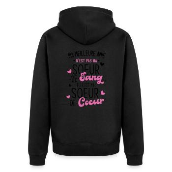 Ma Meilleure Amie N'est Pas Ma Soeur De Sang Elle - Veste à capuche bio Premium Unisexe - noir - Dos - Nico (187cm)