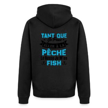 Si Je Peux Aller À La Pêche Le Reste Je M'en Fish - Veste à capuche bio Premium Unisexe - noir - Dos - Nico (187cm)