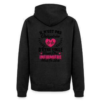 Pas obligatoire d'être folle pour être infirmièr - Veste à capuche bio Premium Unisexe - noir - Dos - Nico (187cm)