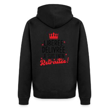 Libérée Délivrée Je suis Enfin Retraitée Cadeau - Veste à capuche bio Premium Unisexe - noir - Dos - Nico (187cm)