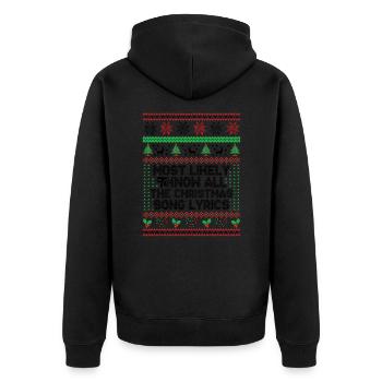 Am wahrscheinlichsten, um alle Weihnachtsliedtexte zu kennen - Unisex Premium Bio Zip Hoodie - Schwarz - Hinten - Nico (187cm)