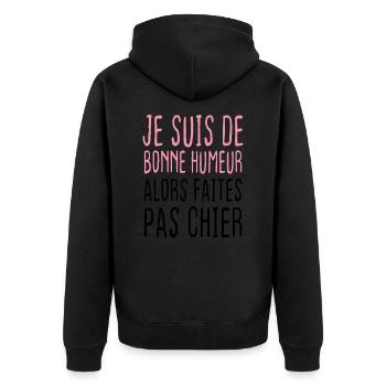 Je suis de bonne humeur alors faites pas chier - Veste à capuche bio Premium Unisexe - noir - Dos - Nico (187cm)